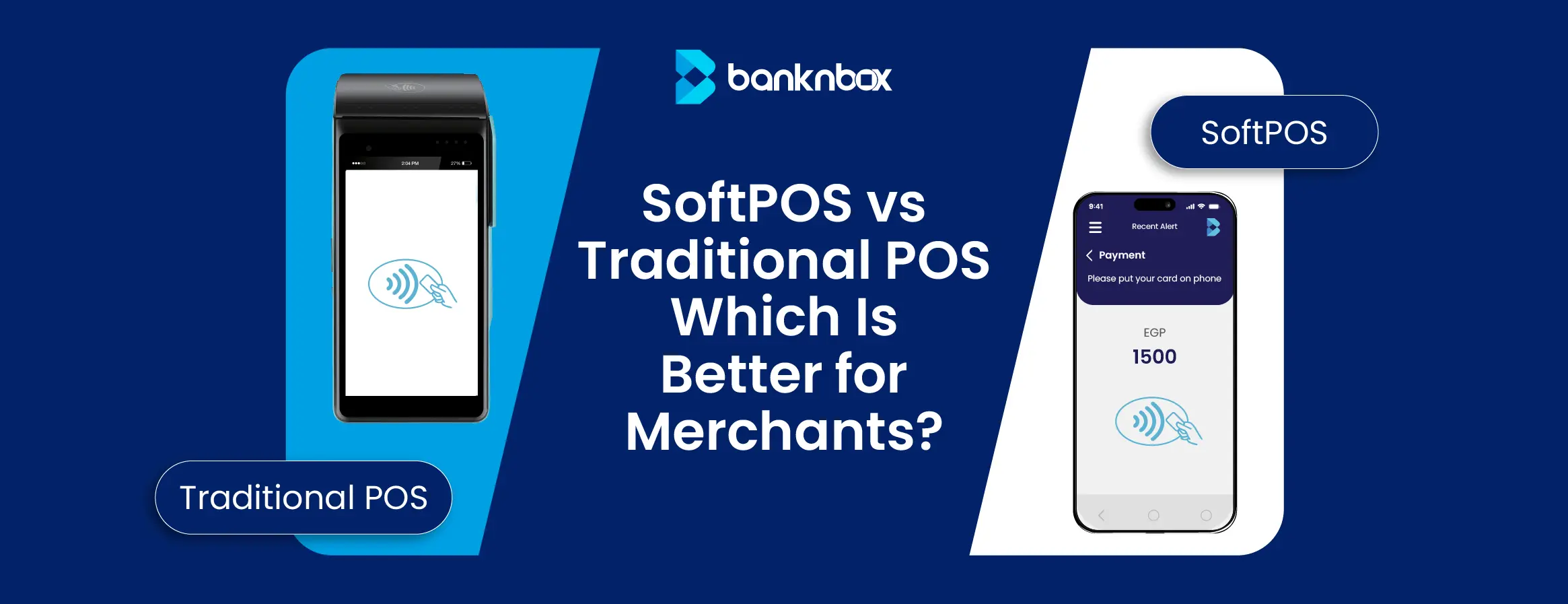 SoftPOS vs Traditional POS: Which Is Better for Merchants